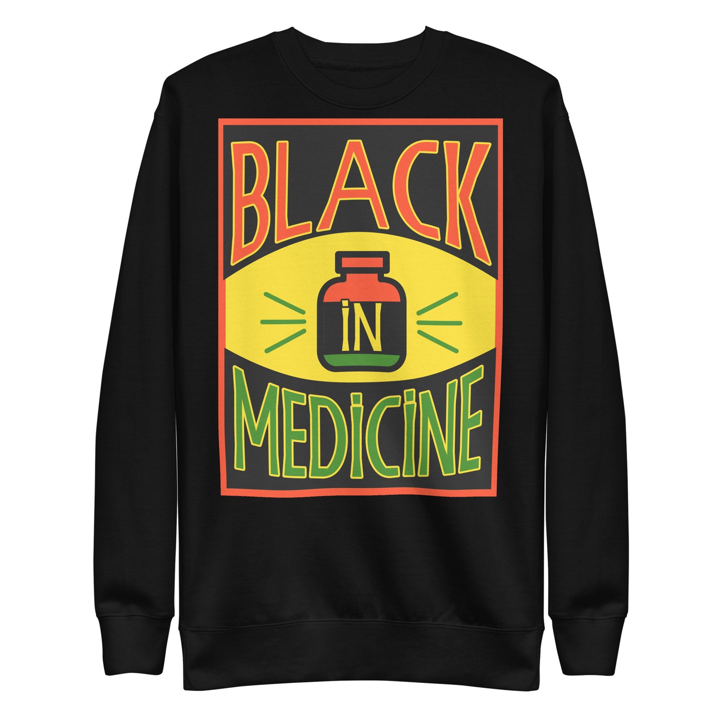 Black In Medicine Sweatshirt